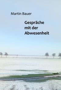Gespräche mit der Abwesenheit