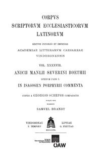 Anicii Manlii Severini Boethii operum, pars I: In Isagogen Porphyrii commenta