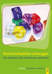 Vom Zählen zum Rechnen – Ein Leitfaden zur Vorbeugung von Lernschwierigkeiten in Mathematik