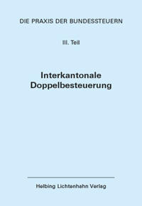Die Praxis der Bundessteuern: Teil III EL 59