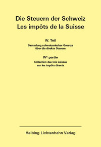 Die Steuern der Schweiz: Teil IV EL 197