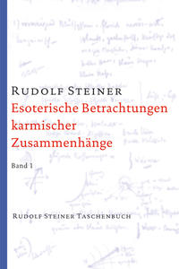 Esoterische Betrachtungen karmischer Zusammenhänge. Taschenbuchausgabe