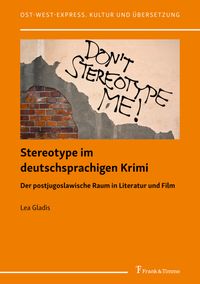 Stereotype im deutschsprachigen Krimi