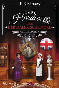Lady Hardcastle und der malerische Mord