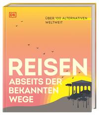 Reisen abseits der bekannten Wege