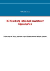 Die Vererbung individuell erworbener Eigenschaften