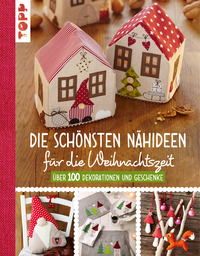 Die schönsten Nähideen für die Weihnachtszeit