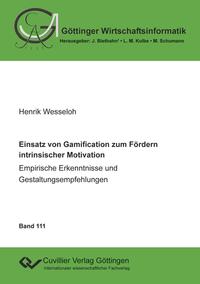 Einsatz von Gamification zum Fördern intrinsischer Motivation – Empirische Erkenntnisse und Gestaltungsempfehlungen