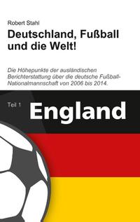 Deutschland, Fußball und die Welt!