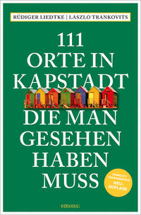 111 Orte in Kapstadt, die man gesehen haben muss