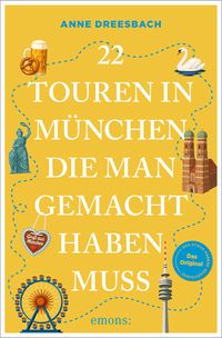 22 Touren in München, die man gemacht haben muss