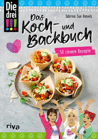 Die drei !!! – Das Koch- und Backbuch