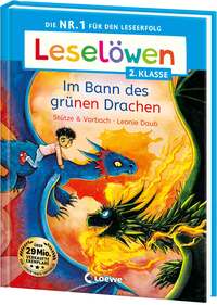 Leselöwen 2. Klasse - Im Bann des grünen Drachen