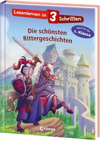 Lesenlernen in 3 Schritten - Die schönsten Rittergeschichten