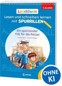 Leselöwen - Lesen und schreiben lernen mit Spurrillen - Ein spannender Fall für die Polizei