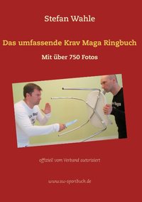 Das umfassende Krav Maga Ringbuch