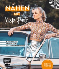 Nähen mit Mieke Fraatz – Back to the 80s