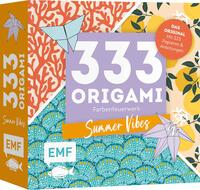 333 Origami – Farbenfeuerwerk: Summer Vibes – Zauberschöne Papiere falten für dein Sommergefühl