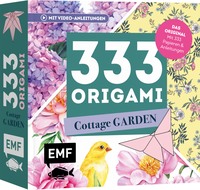 333 Origami – Cottage Garden – Wunderschöne Papiere falten für Blumen-Fans