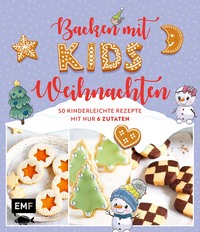 Backen mit Kids (Kindern) – Weihnachten