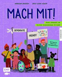 Mach mit! Freiheit, Demokratie und politische Meinungsbildung für Kinder ab 5 Jahren