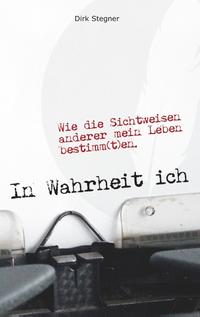 In Wahrheit ich