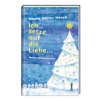 Ich setze auf die Liebe …