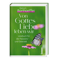Von Gottes Liebe leben wir
