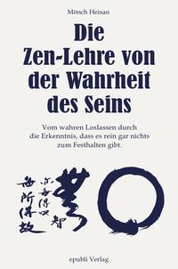 Die Wahrheit des Seins - Neuauflage 2018 mit Ergänzungen