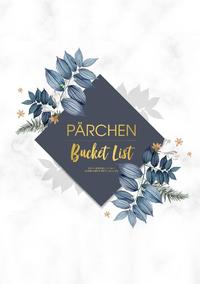 Pärchen Bucket List - 100 Erlebnisse, die wir miteinander teilen wollen