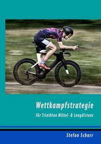 Wettkampfstrategie für Triathlon Mittel- & Langdistanz