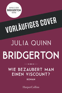 Bridgerton – Wie bezaubert man einen Viscount?
