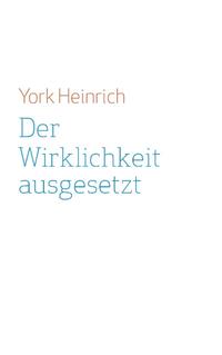 Der Wirklichkeit ausgesetzt
