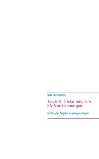 Tipps & Tricks rund um Kfz-Versicherungen