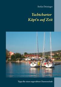 Yachtcharter - Käpt'n auf Zeit