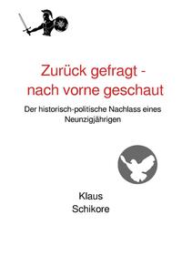 Zurück gefragt - nach vorne geschaut