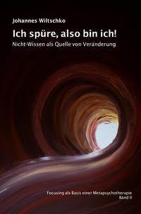 Ich spüre, also bin ich!