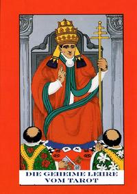 Die geheime Lehre vom Tarot