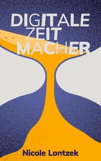 Digitale Zeitmacher