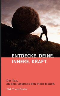 Entdecke. Deine. Innere. Kraft.