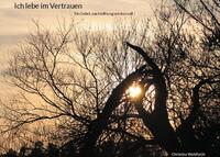 Ich lebe im Vertrauen