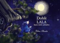 Dohle LALA kann nicht schlafen