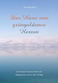 Das Haus zum grüngoldenen Herzen