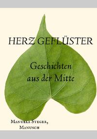 Herz Geflüster Geschichten aus der Mitte