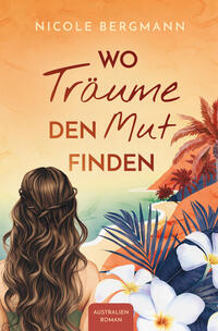 Wo Träume den Mut finden