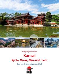Kansai - Kyoto, Osaka, Nara und mehr
