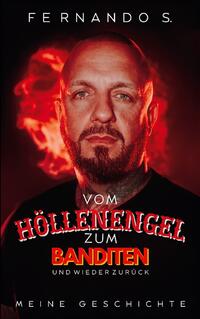 Vom Höllenengel zum Banditen und wieder zurück