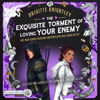 The Exquisite Torment of Loving Your Enemy - Wie man seinem Erzfeind (hoffentlich) das Leben rettet