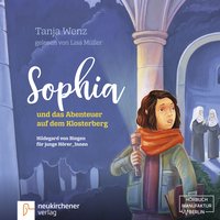 Sophia und das Abenteuer auf dem Klosterberg - Hörbuch