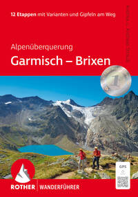 ROTHER Wanderführer Alpenüberquerung Garmisch – Brixen